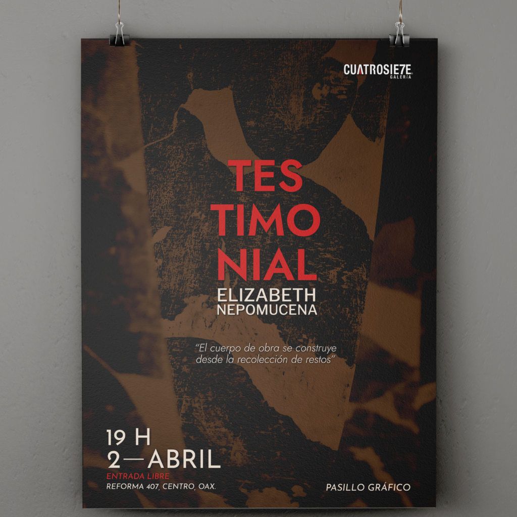 Poster de exposición de Elizabeth Nepomucena - Testimonial en Galería CuatroSiete